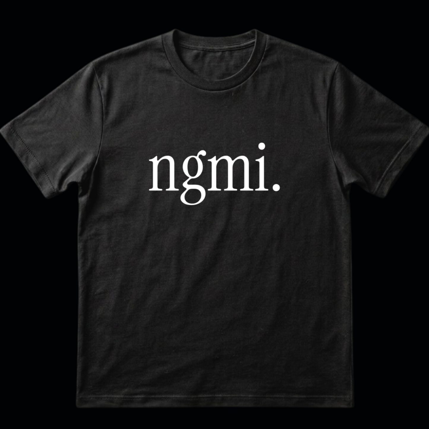 ngmi shirt